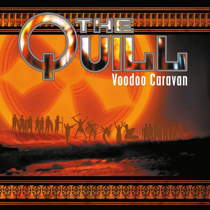 QUILL - VOODOO CARAVAN