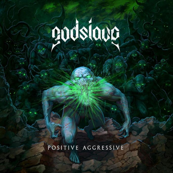GODSLAVE - POSITIVE AGGRESSIVE