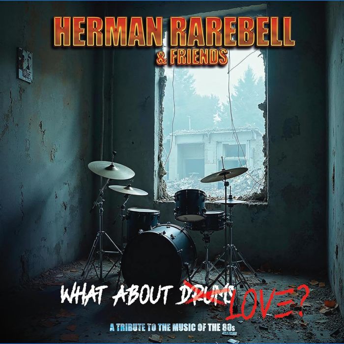 HERMAN RAREBELL - HERMAN RAREBELL & FRIENDS - WHAT ABOUT LOVE
