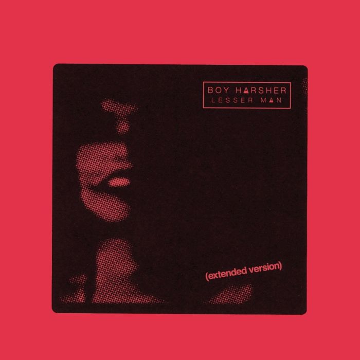 BOY HARSHER - LESSER MAN (EXTENDED VERSION) (DL CODE)