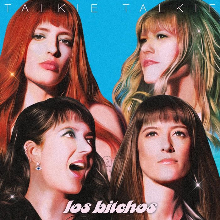 LOS BITCHOS - TALKIE TALKIE