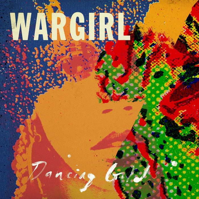 WARGIRL - DANCING GOLD