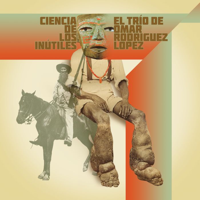TRIO DE OMAR RODRIGUEZ-LOPEZ - CIENCIA DE LOS INUTILES