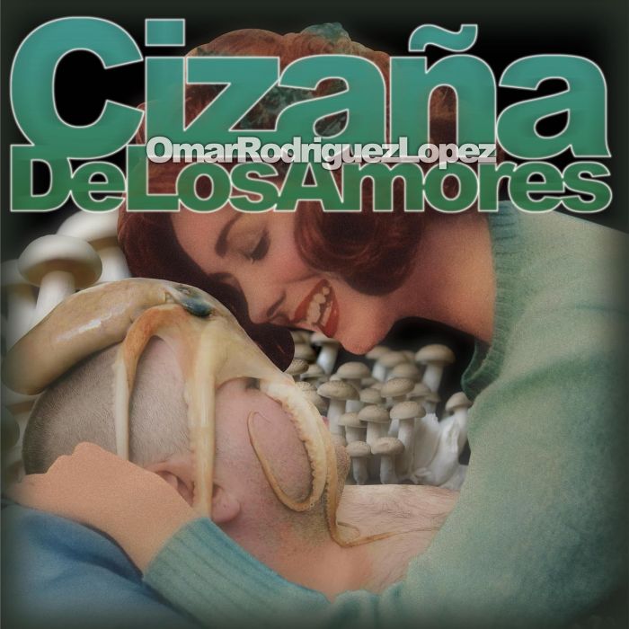 OMAR RODRIGUEZ-LOPEZ - CIZANA DE LOS AMORES