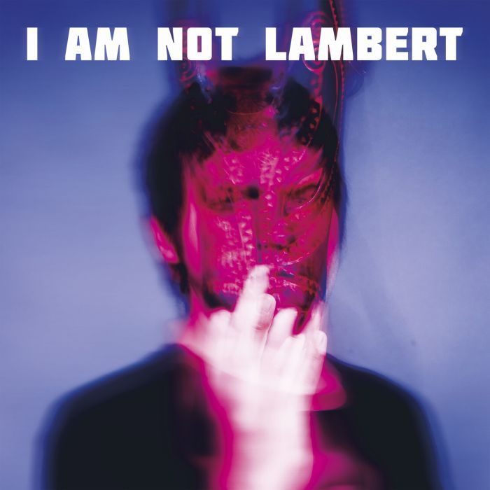 LAMBERT - I AM NOT LAMBERT