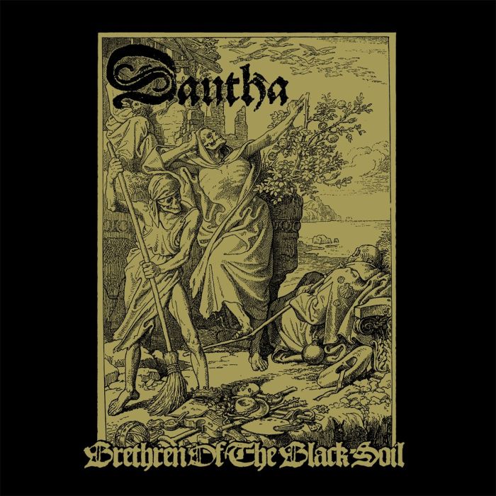 DAUTHA - BRETHREN OF THE BLACK SOIL