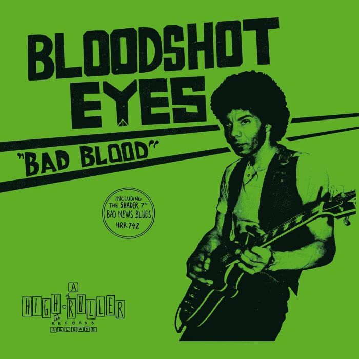 BLOODSHOT EYES - BAD BLOOD