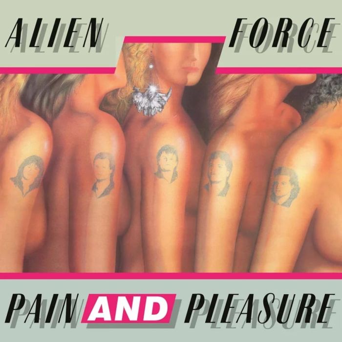 ALIEN FORCE - PAIN & PLEASURE