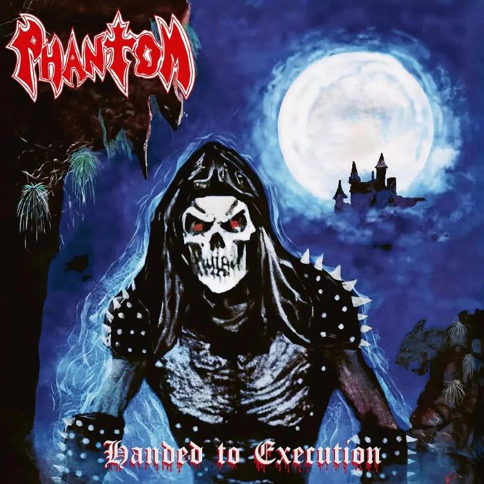 PHANTOM - HANDED TO EXECUTION