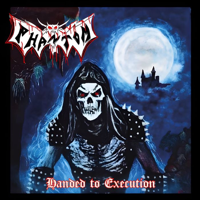 PHANTOM - HANDED TO EXECUTION