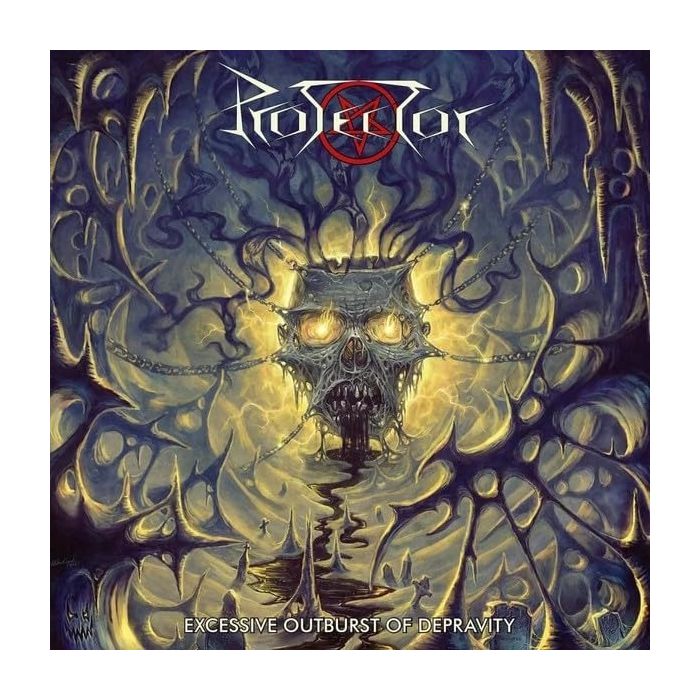PROTECTOR - EXCESSIVE OUTBURST OF DEPRAVITY