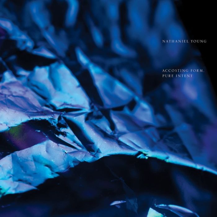 NATHANIEL YOUNG - ACCOSTING FORM, PURE INTENT