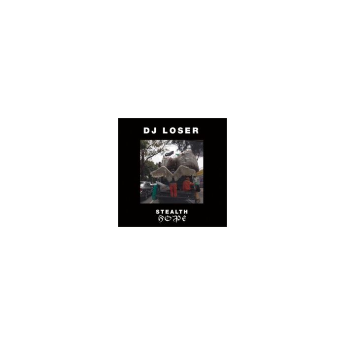 DJ LOSER - STEALTH HOPE