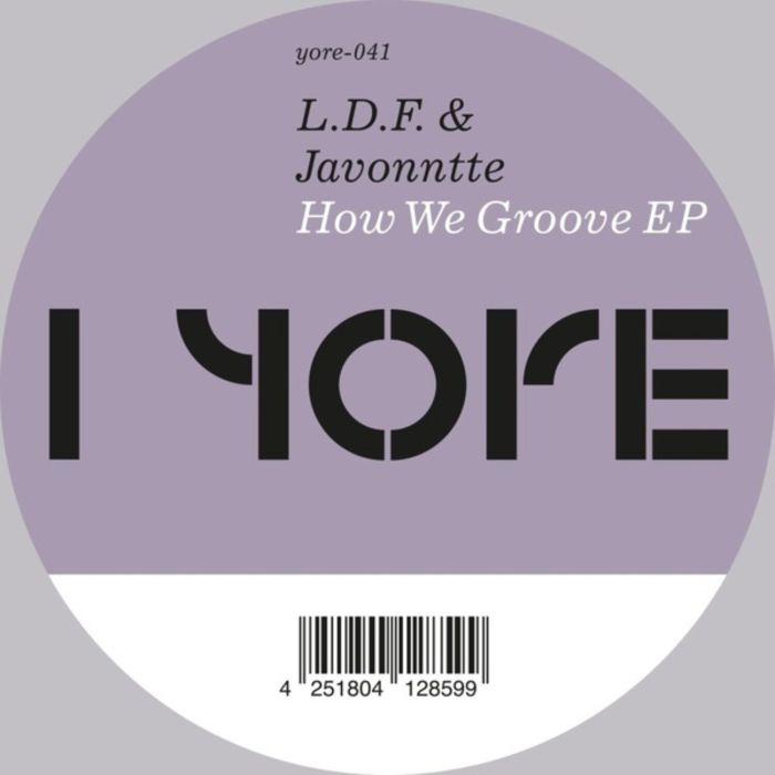 L.D.F. & JAVONNTTE - HOW WE GROOVE EP