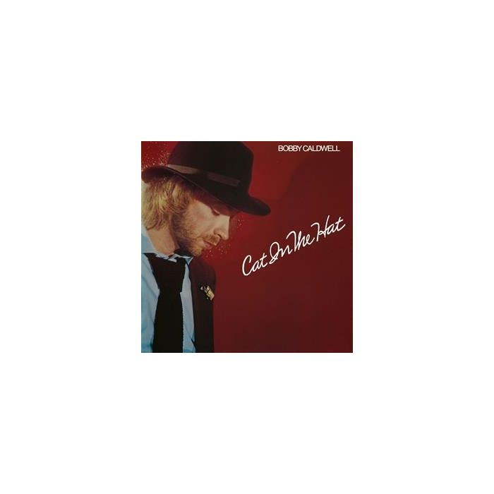 BOBBY CALDWELL - CAT IN THE HAT
