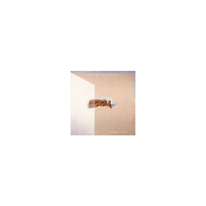 REFREE,RAUL & PEDRO VIAN - FONT DE LA VERA PAU