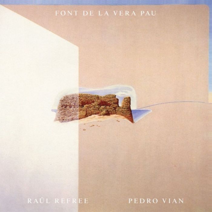 REFREE,RAUL & PEDRO VIAN - FONT DE LA VERA PAU
