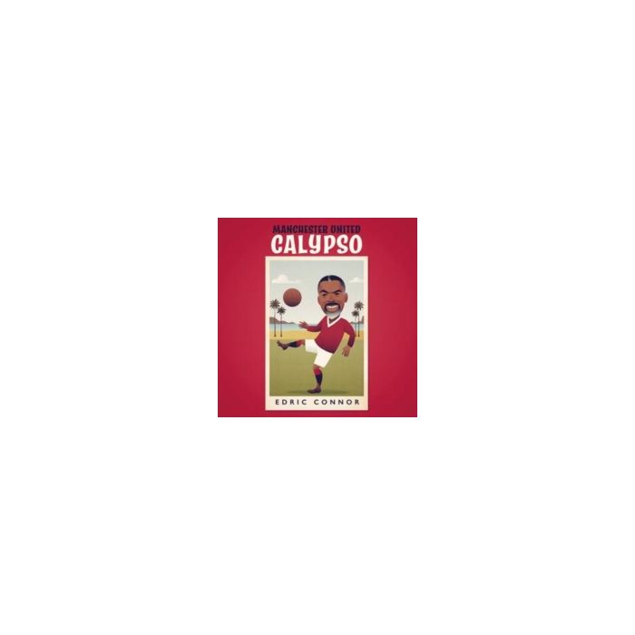 EDRIC CONNOR - MANCHESTER UNITED CALYPSO