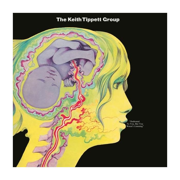 KEITH GROUP TIPPETT - DEDICATED TO YOU, BUT YOU WEREN'T LISTENING