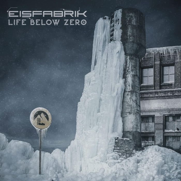 EISFABRIK - LIFE BELOW ZERO