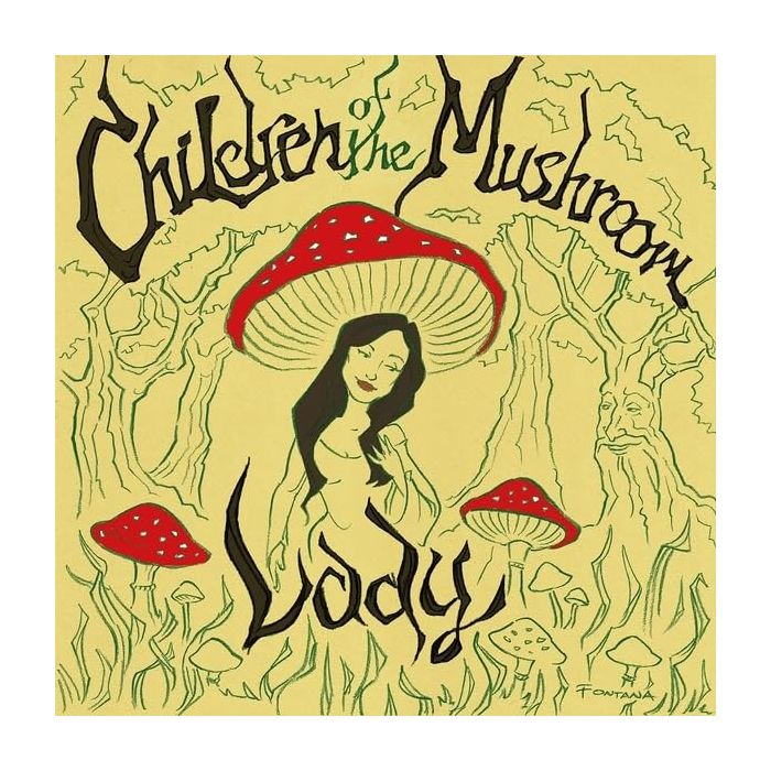 CHILDREN OF THE MUSHROOM - LADY