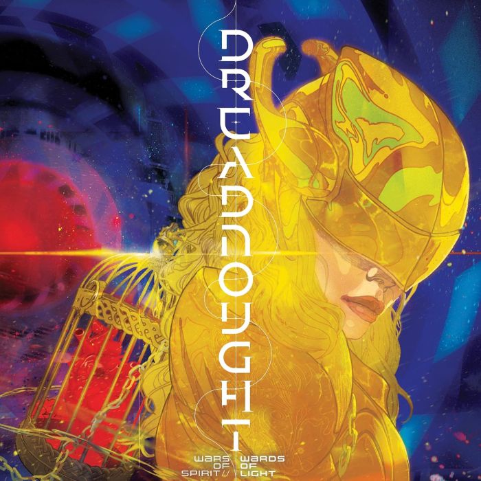DREADNOUGHT - WARS OF SPIRIT/WARDS OF LIGHT
