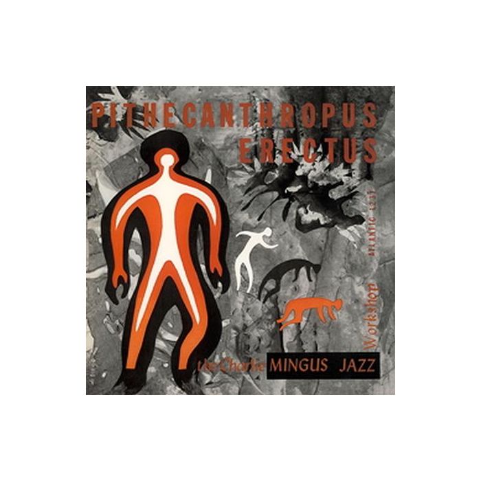 Charles Mingus - Pithecanthropus Erectus
