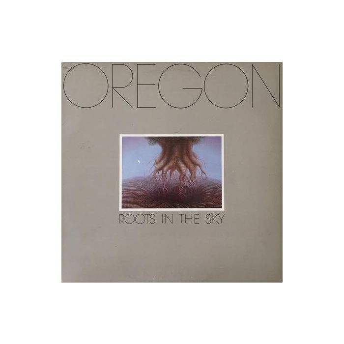 Oregon - Roots In The Sky