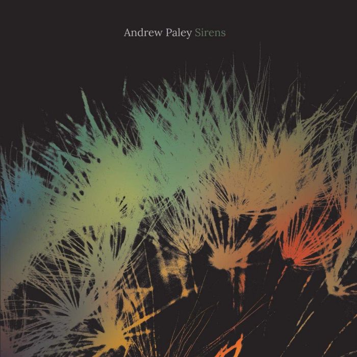 ANDREW PALEY - SIRENS