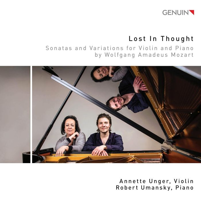 ANNETTE; ROBERT UMANSKY UNGER - LOST IN THOUGHT: SONATAS & VARIATIONS FOR VIOLIN & PIANO BY WOLFG