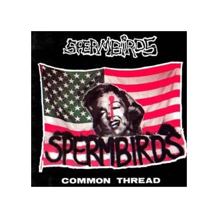 SPERMBIRDS - COMMON THREAD