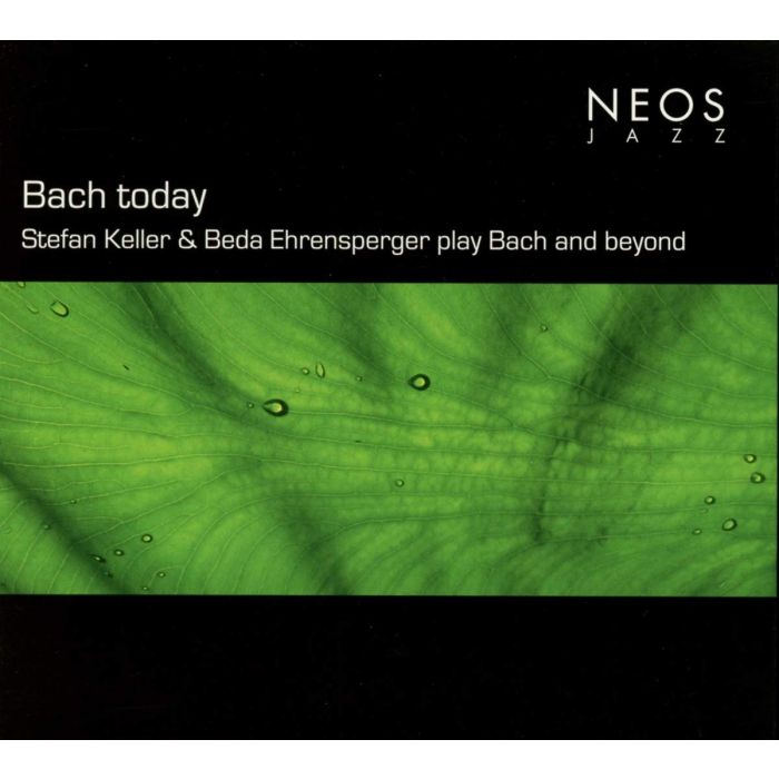 STEFAN; BEDA EHRENSPERGER KELLER - BACH TODAY