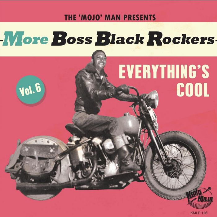 VARIOUS ARTISTS - MORE BOSS BLACK ROCKERS 6: EVERYTHING'S COOL