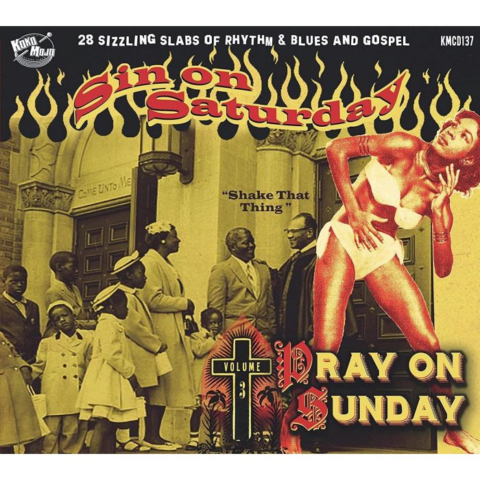 VARIOUS ARTISTS - SIN ON SATURDAY, PRAY ON SUNDAY VOLUME 3