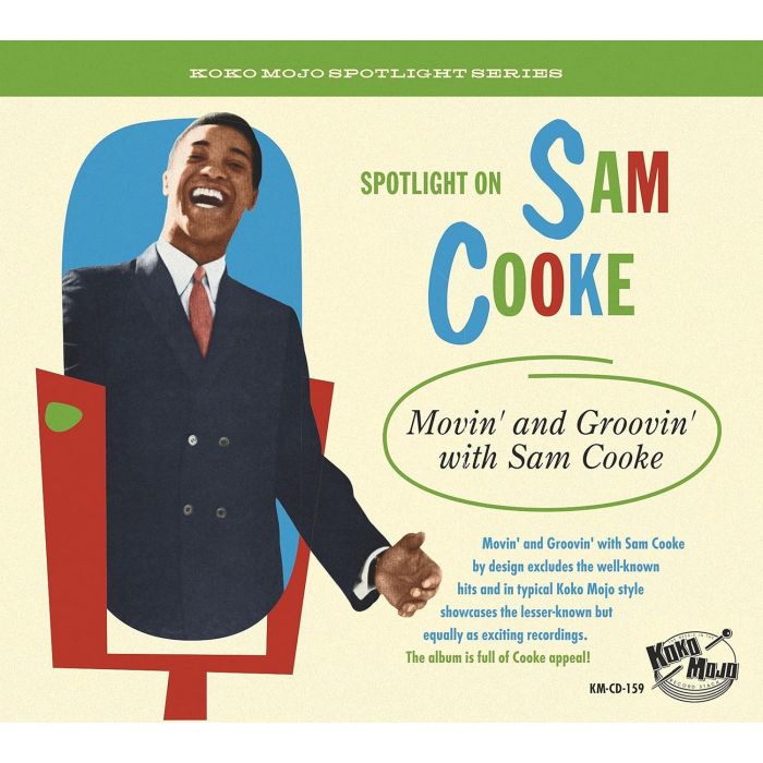 VARIOUS ARTISTS - SPOTLIGHT ON SAM COOKE: MOVIN' & GROOVIN' WITH