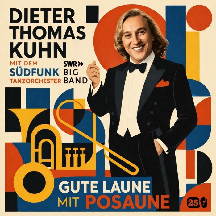 Dieter Thomas & Swr Big Band Kuhn - Gute Laune Mit Posaune