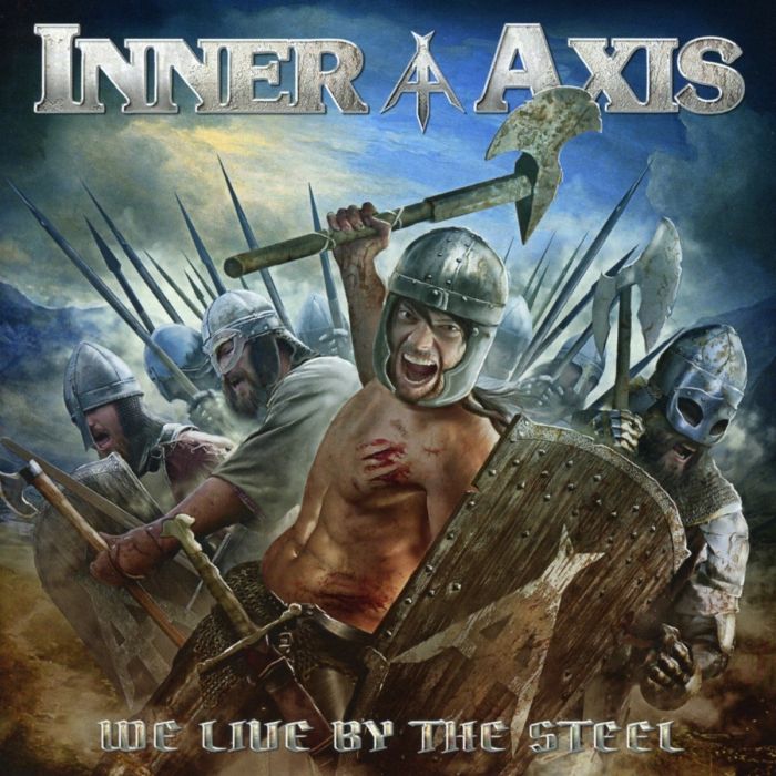 INNER AXIS - WE LIVE BY THE STEEL