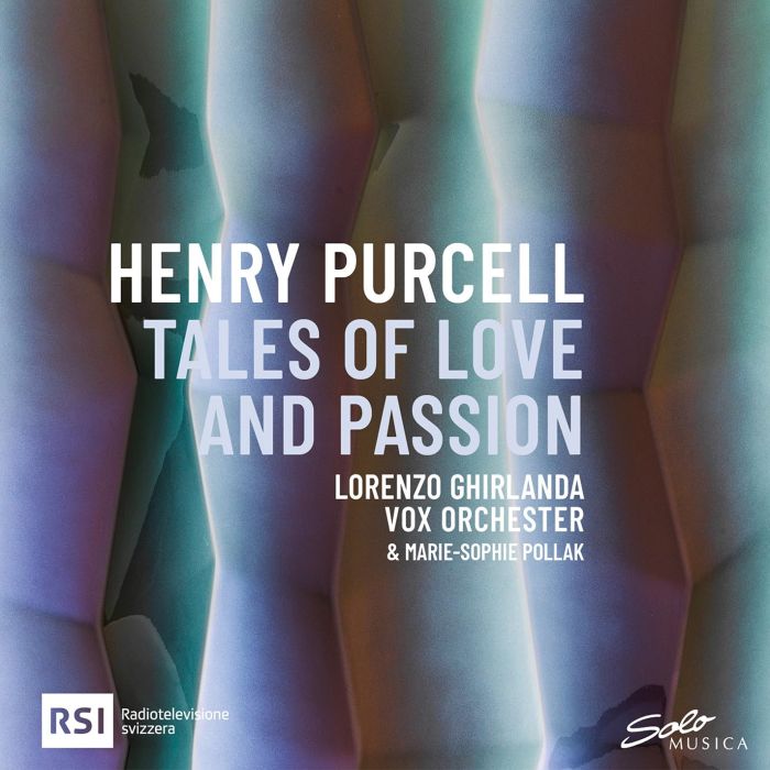 POLLAK,MARIE-SOPHIE & IRENA JOSIFOSKA & PIERFRANCESCO PELA & VOX ORCHESTER & LORENZO GHIRLANDA - HENRY PURCELL: TALES OF LOVE & PASSION