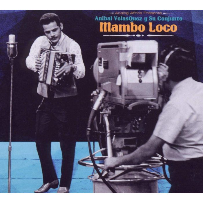 ANIBAL Y SU CONJUNTO VELASQUEZ - MAMBO LOCO