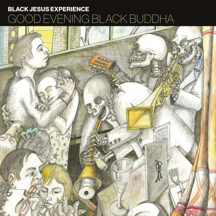BLACK JESUS EXPERIENCE - GOOD EVENING BLACK BUDDHA