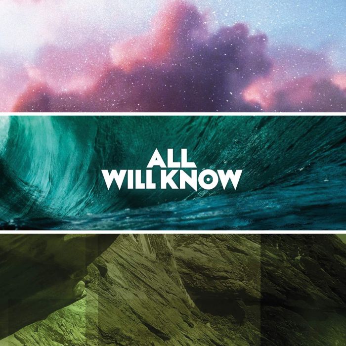 ALL WILL KNOW - ALL WILL KNOW