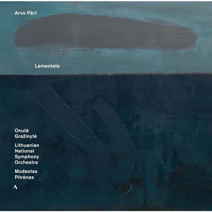 ONUTE GRAZINYTE; LITHUANIAN NATIONAL SYMPHONY ORCHESTRA - PART: LAMENTATE