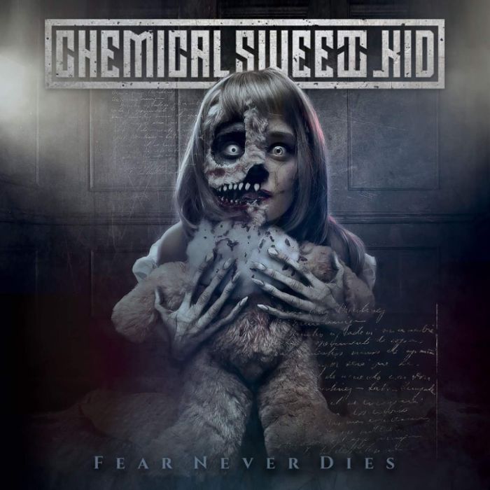 CHEMICAL SWEET KID - FEAR NEVER DIES