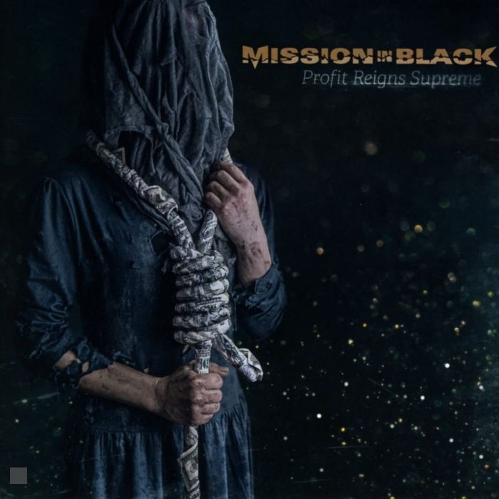 MISSION IN BLACK - PROFIT REIGNS SUPREME