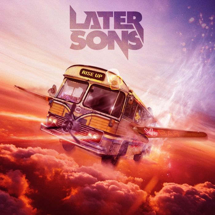 LATER SONS - RISE UP