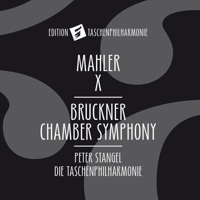 BRUCKNER & MAHLER - KAMMERSINFONIE/SINFONIE 1