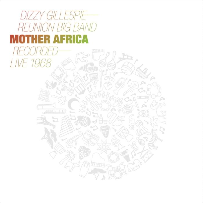DIZZY REUNION BAND GILLESPIE - MOTHER AFRICA - LIVE 1968