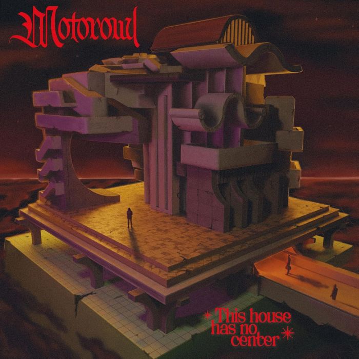 MOTOROWL - THIS HOUSE HAS NO CENTER