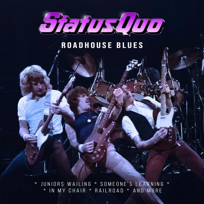 STATUS QUO - ROADHOUSE BLUES
