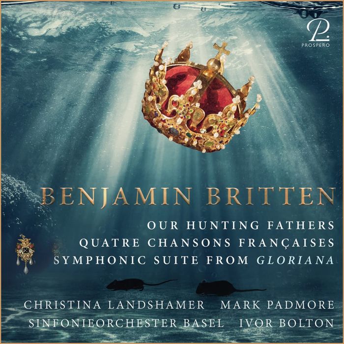 BASLER; CHRISTINA LANDSHAMER; MARK PADMORE SINFONIEORCHESTER - BRITTEN: OUR HUNTING FATHERS; QUATRE CHANSONS FRANCAISES